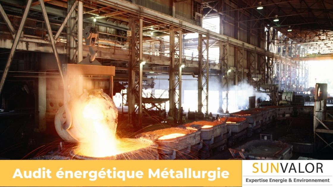 Audit énergétique métallurgie